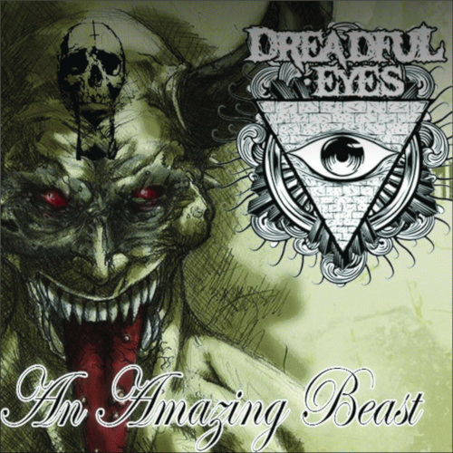 Dreadful Eyes : An Amazing Beast